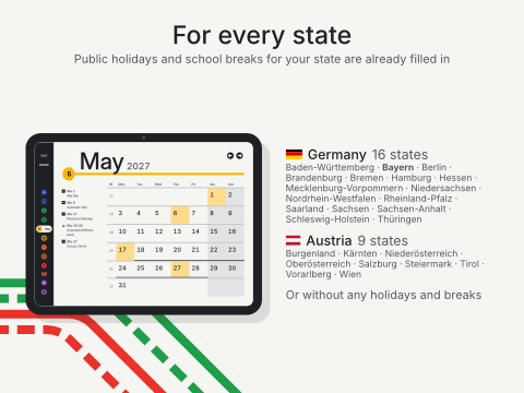 For every state: Public holidays and school breaks for your state are already filled in